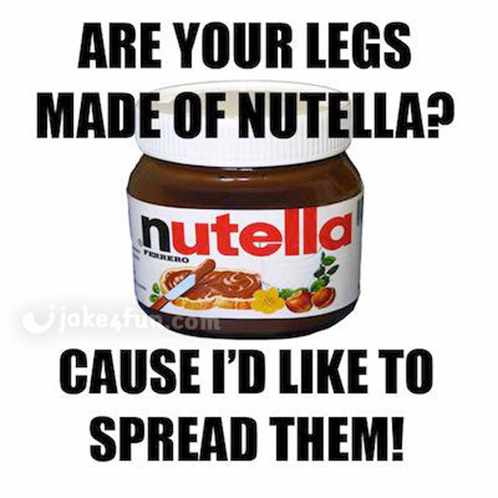 Joke4fun Memes Nutella Pick Up Line